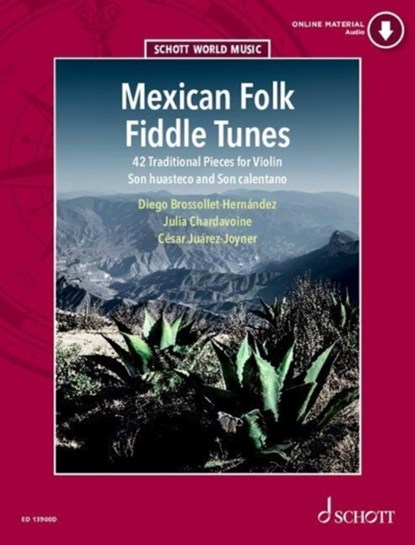 Mexican Folk Fiddle Tunes, Julia Chardavoine ; Diego Brossollet Hernández ; César Iván Juárez-Joyner - Gebonden - 9781847615657