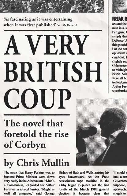A Very British Coup, Chris Mullin - Ebook - 9781847652270