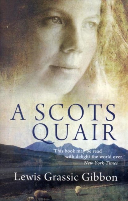 A Scots Quair, Lewis Grassic Gibbon - Paperback - 9781847672681