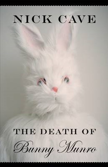 The Death of Bunny Munro, Nick Cave - Gebonden - 9781847673763