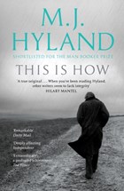 This Is How | M. J. Hyland | 