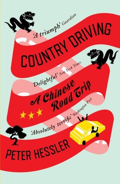 Country Driving, Peter Hessler - Paperback - 9781847674371