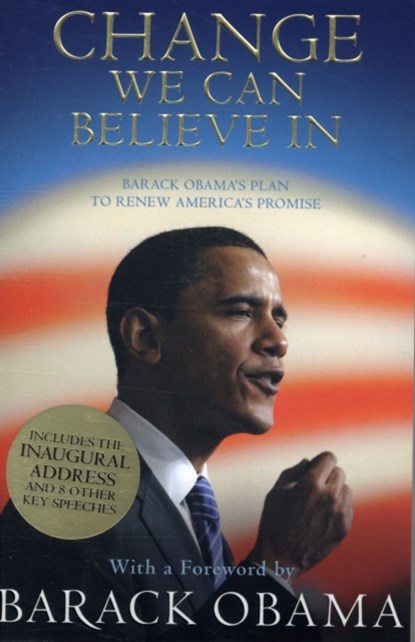 Change We Can Believe In, Barack Obama - Paperback - 9781847674890