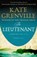The Lieutenant, Grenville, Kate - Paperback - 9781847675637