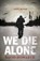 We Die Alone, David Howarth - Paperback - 9781847678454