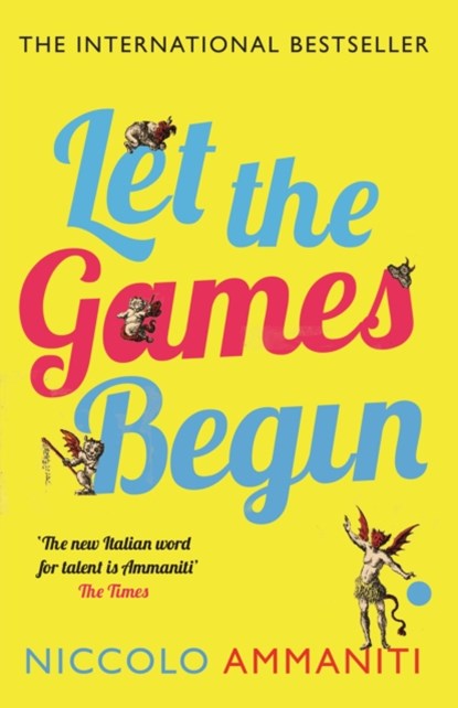 Let the Games Begin, Niccolo Ammaniti - Paperback - 9781847679420