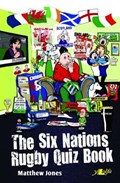 The Six Nations Rugby Quiz Book | Matthew Jones | 