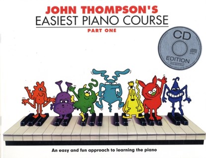 John Thompson's Easiest Piano Course, John Thompson - Paperback - 9781847726544