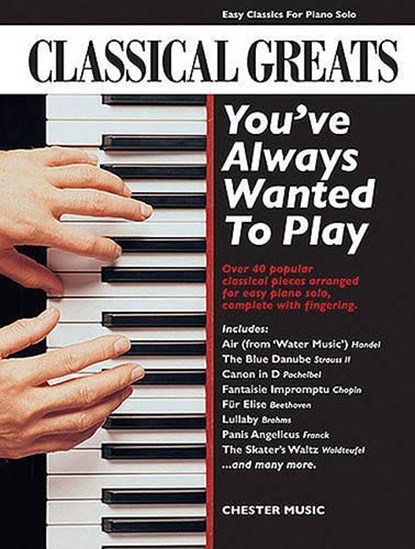 Classical Greats You'Ve Always, Music Sales - Overig - 9781847727459