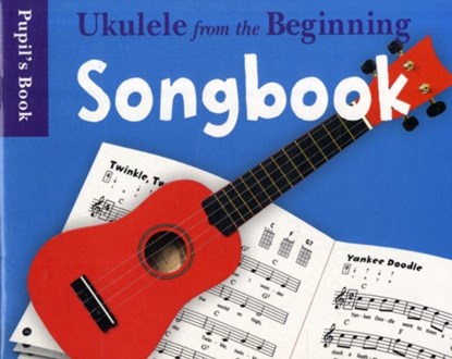 Ukulele From The Beginning Songbook, Music Sales Corporation - Paperback - 9781847727480