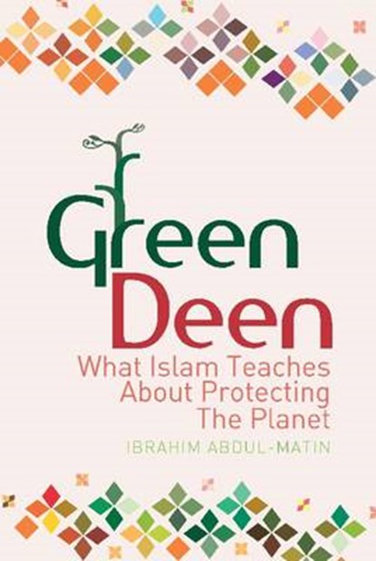 Green Deen, ABDUL MATIN,  Ibrahim - Paperback - 9781847740403