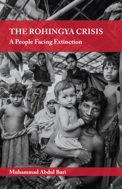 The Rohingya Crisis, Muhammed Abdul Bari - Paperback - 9781847741240
