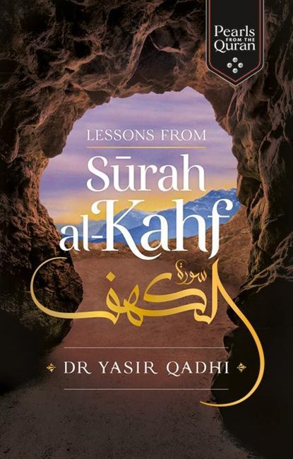 Lessons from Surah al-Kahf, Yasir Qadhi - Paperback - 9781847741318