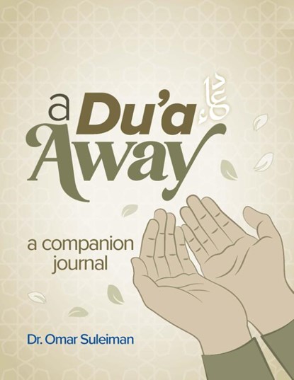A Du'a Away, Omar Suleiman - Paperback - 9781847742599