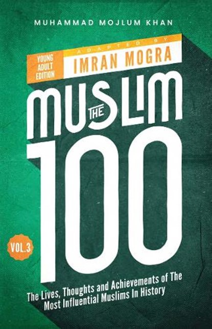 The Muslim 100 YA Edition Volume 3, niet bekend - Paperback - 9781847742667