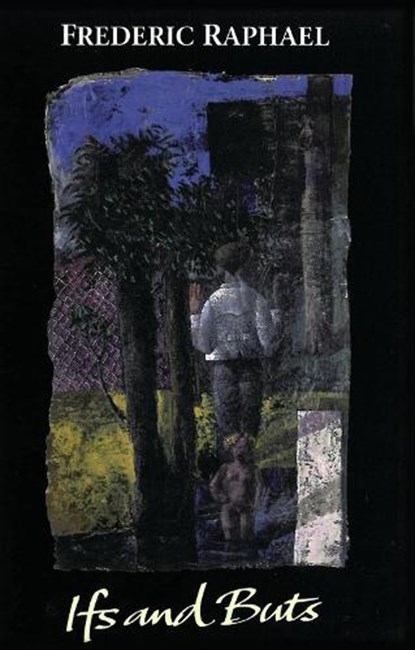 Ifs and Buts, Raphael, Frederic - Paperback - 9781847771223