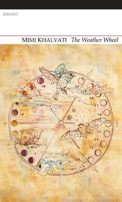 The Weather Wheel, Mimi Khalvati - Paperback - 9781847772589