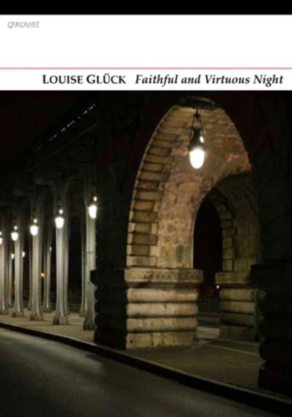 Faithful and Virtuous Night, Louise Gluck - Paperback - 9781847774798