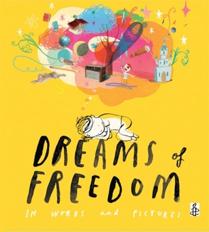 Dreams of Freedom, Amnesty International - Gebonden - 9781847804532