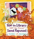 How the Library (Not the Prince) Saved Rapunzel | Wendy Meddour | 