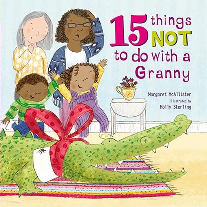 15 Things Not To Do With a Granny, Margaret McAllister - Paperback - 9781847809131