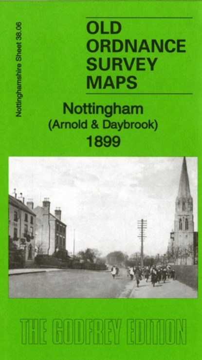 Nottingham (Arnold & Daybrook) 1899, Barrie Trinder - Overig - 9781847844262
