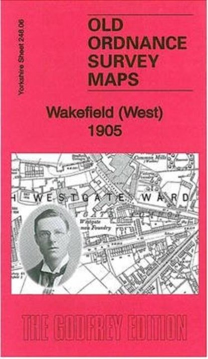 Wakefield (West) 1905, Alan Godfrey - Gebonden - 9781847845665