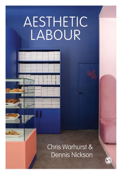 Aesthetic Labour, WARHURST,  Chris ; Nickson, Dennis - Paperback - 9781847870858