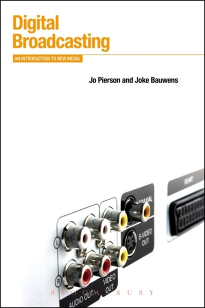 Digital Broadcasting, Jo Pierson ; Joke Bauwens - Paperback - 9781847887405