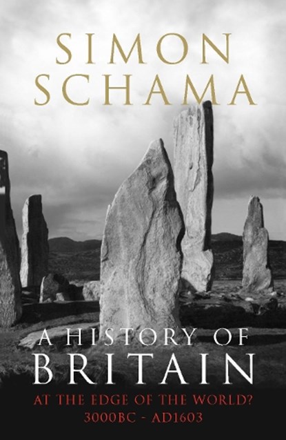A History of Britain - Volume 1, Simon Schama - Paperback - 9781847920126