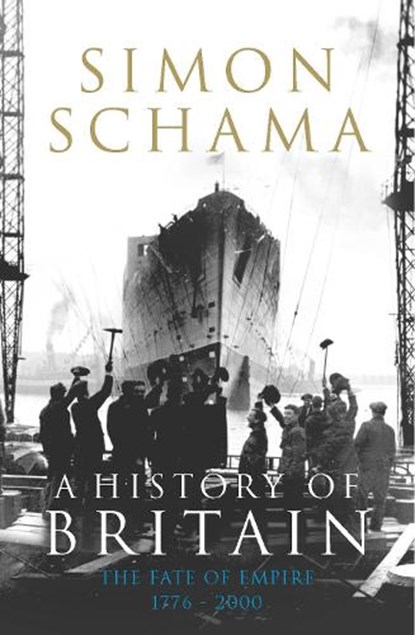 A History of Britain - Volume 3, Simon Schama - Paperback - 9781847920140