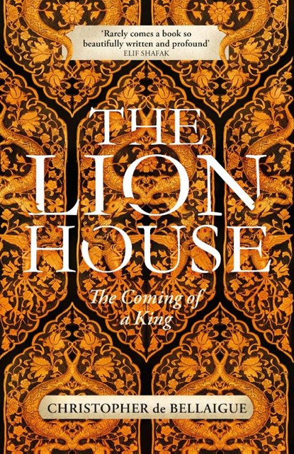 The Lion House, Christopher de Bellaigue - Paperback - 9781847922403
