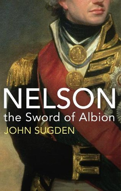 Nelson, Dr John Sugden - Paperback - 9781847922762