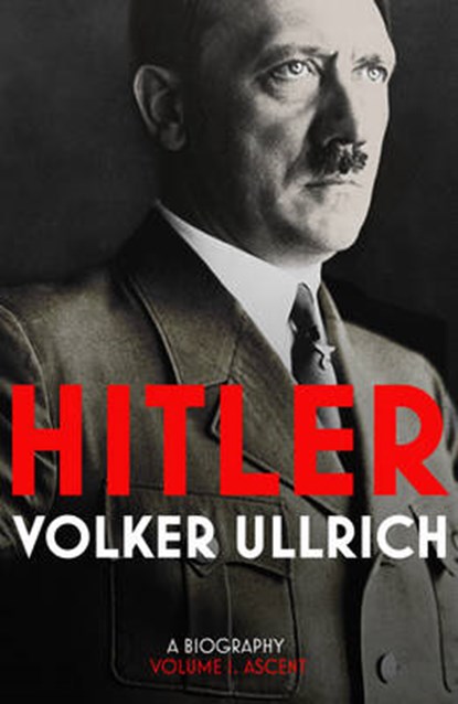 Hitler: Volume I, Volker Ullrich - Gebonden - 9781847922854