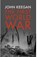 The First World War, John Keegan - Paperback - 9781847922984