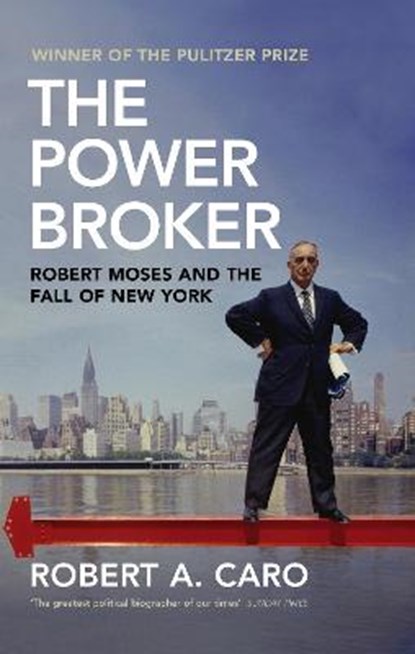 The Power Broker, CARO,  Robert A - Gebonden - 9781847923646