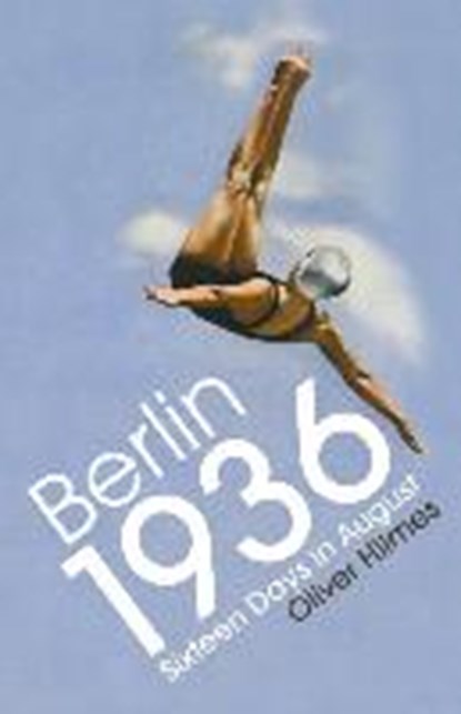 Berlin 1936, Oliver Hilmes - Paperback - 9781847924346