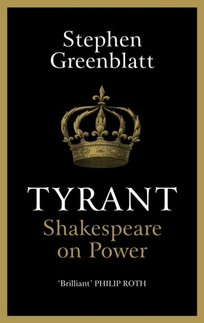 Tyrant, Stephen Greenblatt - Gebonden - 9781847925046