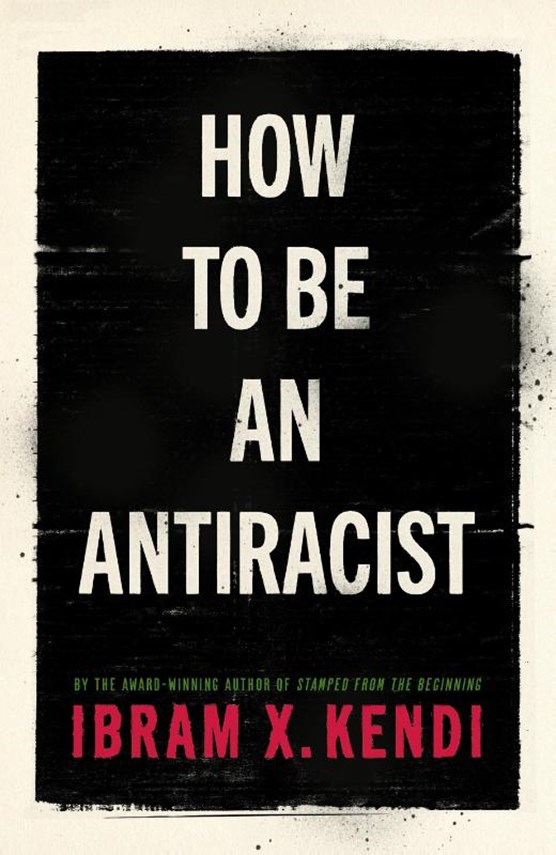 How to be antiracist