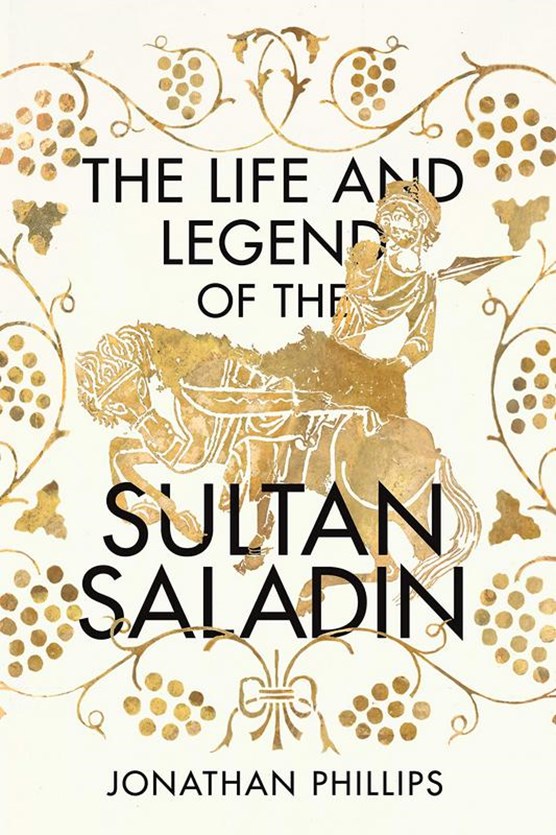 Life and legend of the sultan saladin