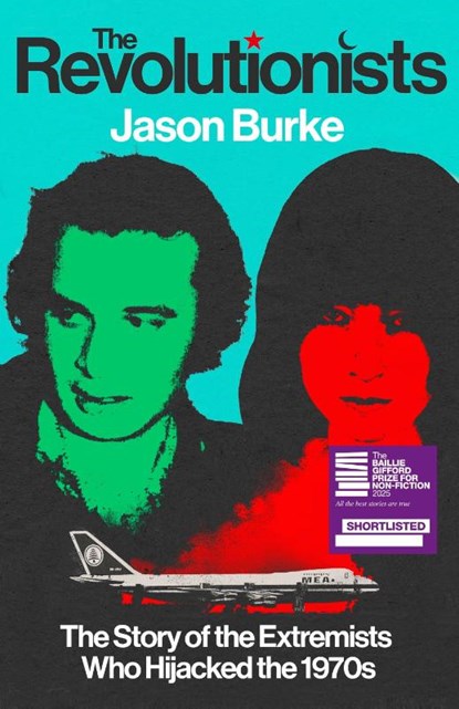 The Revolutionists, Jason Burke - Gebonden - 9781847926067