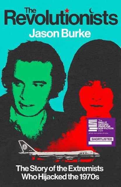 The Revolutionists, Jason Burke - Paperback - 9781847926074