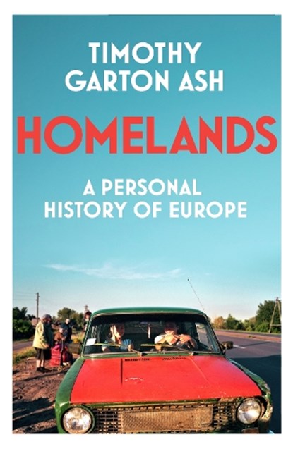 Homelands, Timothy Garton Ash - Gebonden - 9781847926616