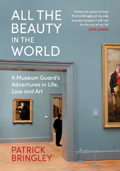 All the Beauty in the World, Patrick Bringley - Gebonden - 9781847926678