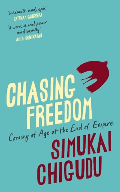 Chasing Freedom, Simukai Chigudu - Gebonden - 9781847927194