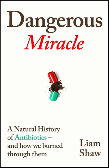 Dangerous Miracle, Liam Shaw - Paperback - 9781847927552