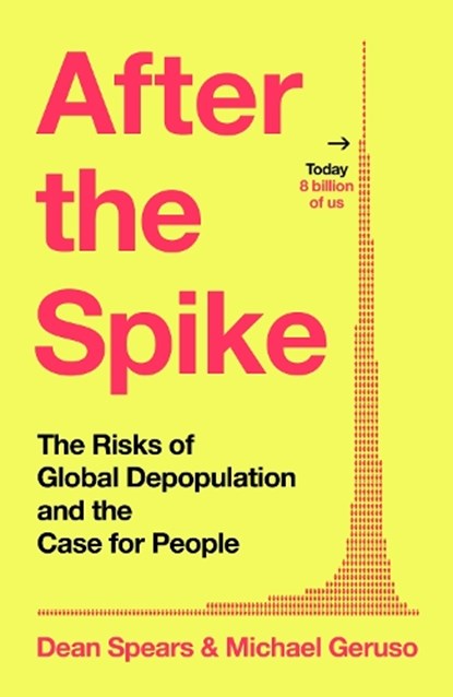 After the Spike, Dean Spears ; Michael Geruso - Paperback - 9781847928368