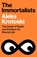 The Immortalists, Aleks Krotoski - Gebonden - 9781847928504