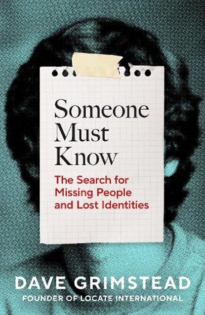 Someone Must Know, Dave Grimstead - Gebonden - 9781847928542
