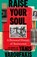 Raise Your Soul, Yanis Varoufakis - Gebonden - 9781847929068